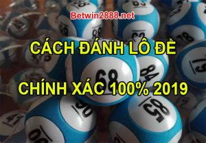 Cách đánh lô đề chính xác 100%, cách tính lô đề chính xác, cách đánh lô đề trúng 100%, cách đánh lô đề hiệu quả, cách chơi lô đề chính xác 100%, cách chơi lô đề trúng 100%, cách chơi lô đề hiệu quả nhất, cách đánh lô đề hiệu quả nhất